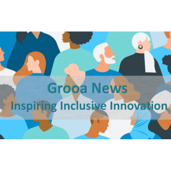 Grooa News - Feb 2022 - The joys and hurdles of Inclusion